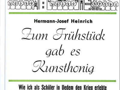 Cover: Zum Frühstück gab es Kunsthonig - Heinrich, Hermann-Josef