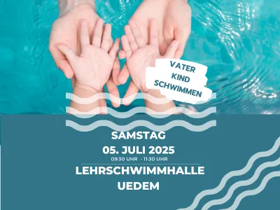 Vater Kind Schwimmen, Samstag 05. Juli 2025 von 09:30 bis 11:30 Uhr in der Lehrschwimmhalle Uedem